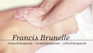 Francis Brunelle, massothérapeute, Kinésithérapeute, Orthothérapeute